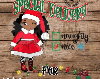 Puede incluir: Una ilustración digital de una niña negra vestida de Papá Noel. Está de pie sobre un fondo de madera con luces de Navidad y una caja de regalo. El texto "Special Delivery" está escrito en letras verdes y rojas. Una casilla está marcada junto a la palabra "nice" y un copo de nieve. El texto "FOR" está escrito debajo de la niña.