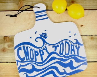 Kitchen Board, Chopping Board, Melamine, Kitchen Accessories, Nautical Gift, Sailing Gift, Choppy Today kitchen board by Port and  Lemon