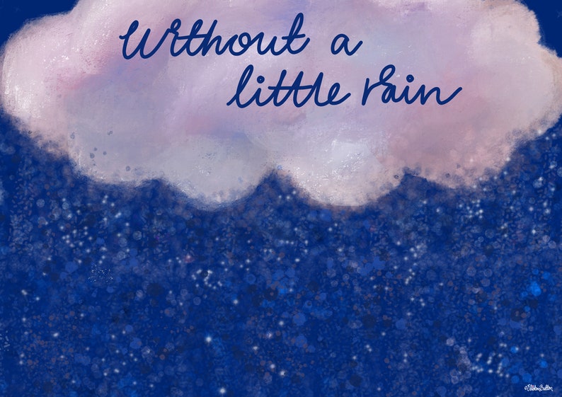 You Can't Have a Rainbow Without a Little Rain Etsy