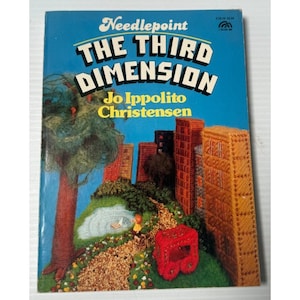 Needlepoint: The Third Dimension (Creative Handcrafts By Jo Ippolito Christensen