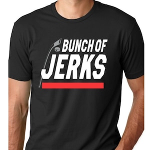 SALE!!! Bunch of Jerks Carolina Hurricanes Inspired T shirt Bunch