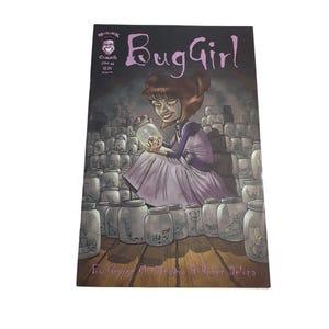 Bug Girl Moronik Comic Book #1 By George M DeDerbo Reber Delura 2005