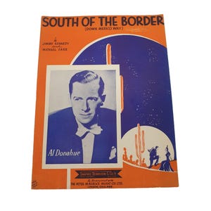 Vintage Sheet Music 1939 South Of The Border Down Mexico Way