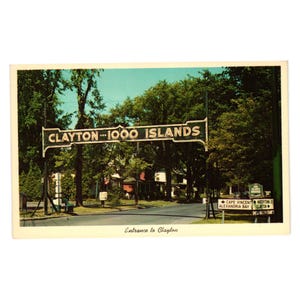 Carte postale vintage Clayton NY Entrée aux 1000 îles du fleuve Saint-Laurent, comté de Jefferson, à 11 kilomètres du pont 7C K2578
