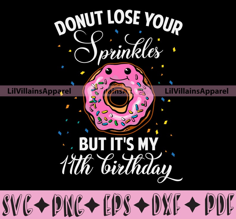 Download 11th Birthday Donut SVG Donut lose your sprinkles but | Etsy