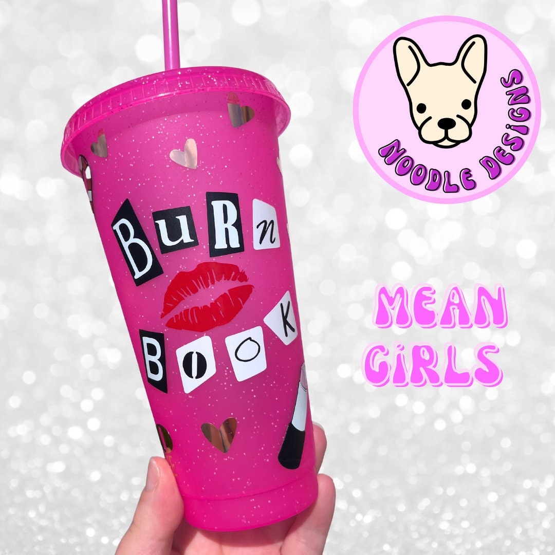 Mean Girls Cold Cup handmade 
