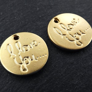 I Love You Charms, Love Charms, Round Charms, Valentines Charms, Valentines day, Gold Love Charms, Double Sided, Rustic, 22k Matte Gold