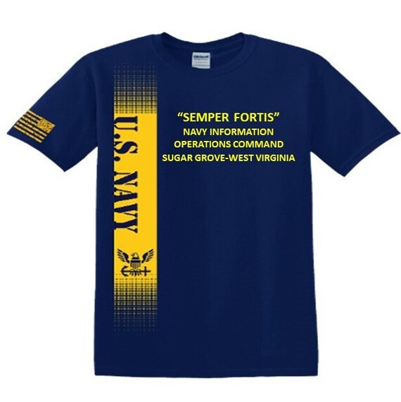 Navy Information Operations Command* Sugar Grove-WV * Semper Fortis*Navy Verticle-Vinyl & Silk Screen.*Officially Navy Licensed Shirt