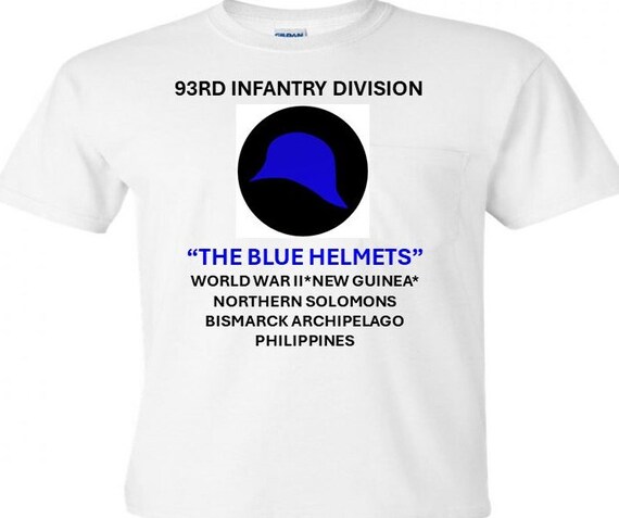 92nd Infantry Division* The Blue Helmets  WW 2*  Campaigns Military Shirt.