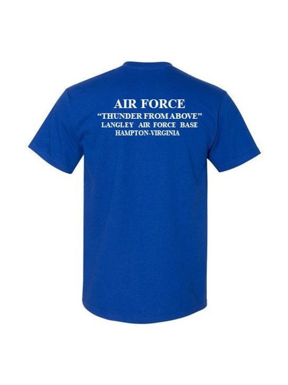 LANGLEY Air Force Base* Hampton-Virginia* 2-Sided Blue Shirt. USAF logo on front-Vinyl print on back. (Officially Licensed)