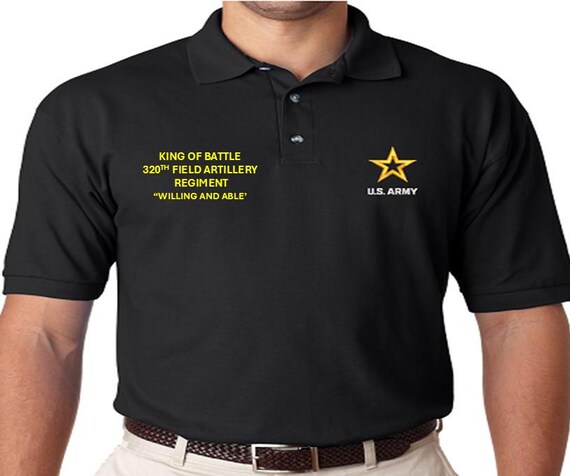 320th Field Artillery Regiment*King of Battle*Willing and Able *Embroidered polo shirt* Army Officially Licensed