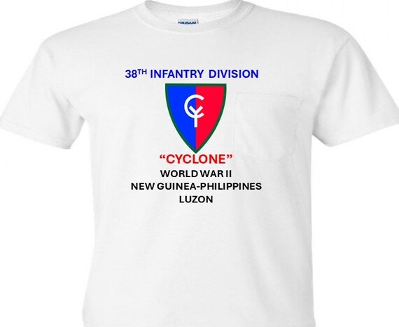 38th Infantry Division * CYCLONE* World War II* New Guinea* Philippine Luzon Shirt