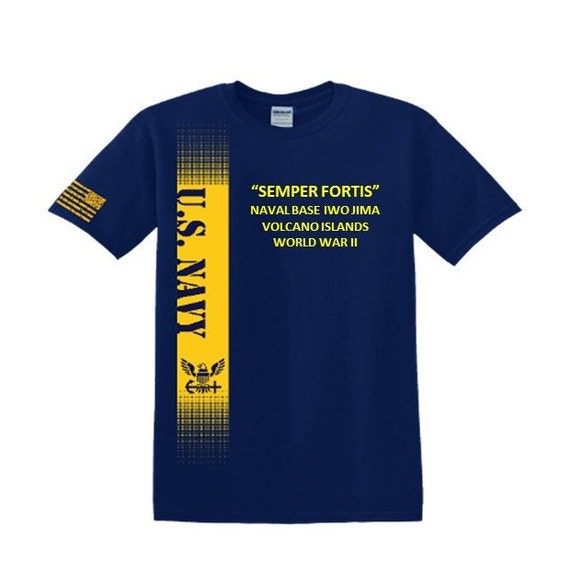 Naval Base Iwo Jima Volcano Islands* World War II* Semper Fortis*Navy Verticle-Vinyl & Silk Screen.*Officially Navy Licensed Shirt