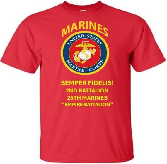 2nd Battalion 25th Marines * Empire Battalion *  Semper Fidelis * Marines*USMC Officially Licensed
