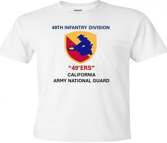 49th Infantry Division* 49'ERS * California Army National Guard Shirt.
