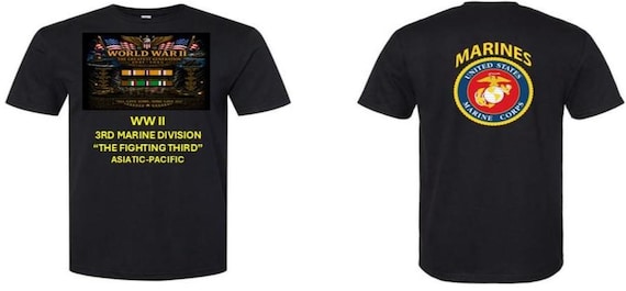 World War II * 3RD Marine Division* The Fighting Third* 1941-1945* Vinyl/Dtf Prints*2-Sided Shirts. USMC Officially Licensed