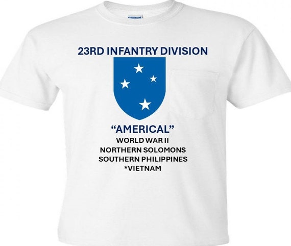 23rd Infantry Division* AMERICAL * World War II-Northern Solomons*Southern Philippines*Vietnam Shirt.