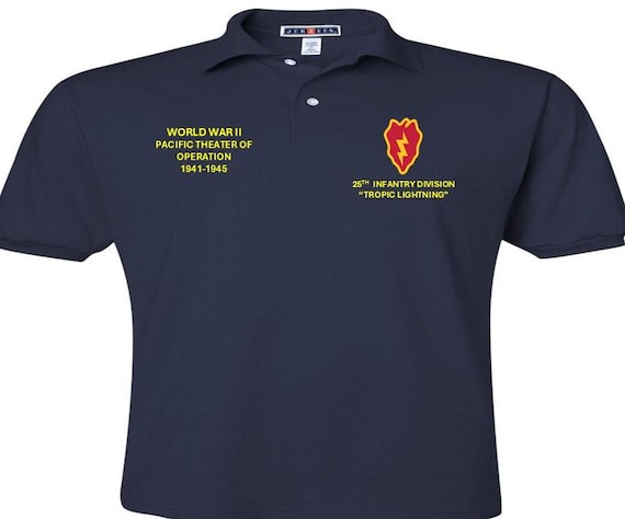 25TH Infantry Division* Tropic Lightning*  World War II  1941-1945* Pacific Theater of Operations*Embroidered Left-Right Polo Shirt.