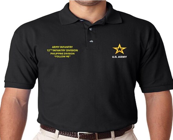 12th Infantry Division* Philippine Division* Army Infantry*Follow Me *Embroidered polo shirt* Army Officially Licensed.