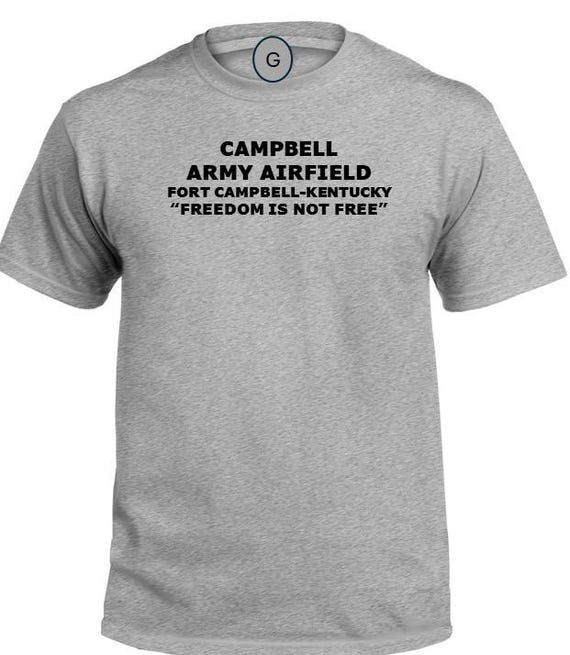 Campbell Army Airfield* Fort Campbell * Kentucky* Freedom Is Not Free* PT Unit & Base Shirt
