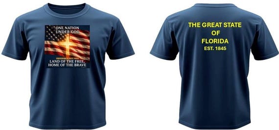 FLORIDA  1845 * Land of the Free, Home of the Brave*One Nation Under God. 2-Sided Vinyl Shirt.