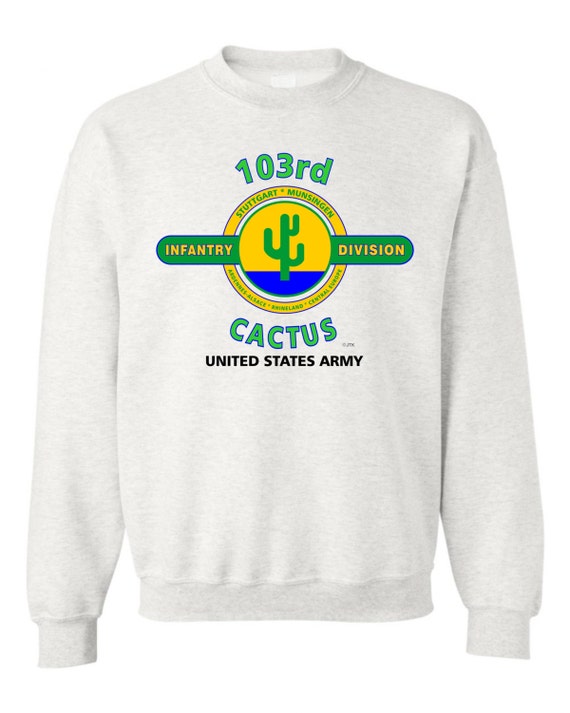 103rd Infantry Division* "Cactus "  Battle & Campaign Sweatshirt