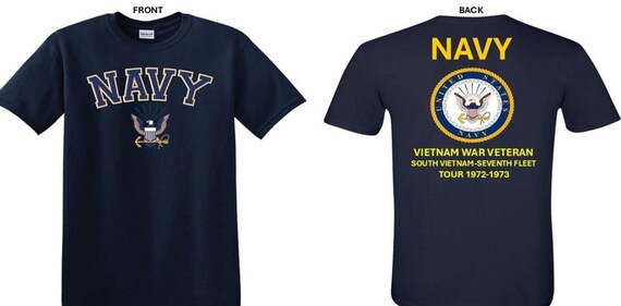 NAVY*Tour 1972-1973* Vietnam War Veteran* South Vietnam-Navy Seventh Fleet. 2-Sided T-Shirt. US NAVY Officially Licensed.