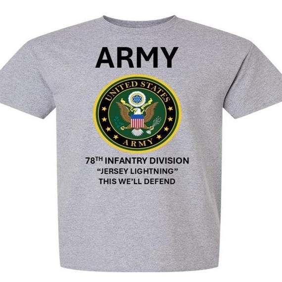 78TH Infantry Division * JERSEY LIGHTNING* This We'll Defend* Army Logo. Army Officially Licensed