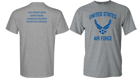 Joint Base Langley-Eustis* Hampton-Virginia *Fly-Fight-Win*T-Shirt.Two Sided Vinyl Shirt on Back. Officially Licensed USAF