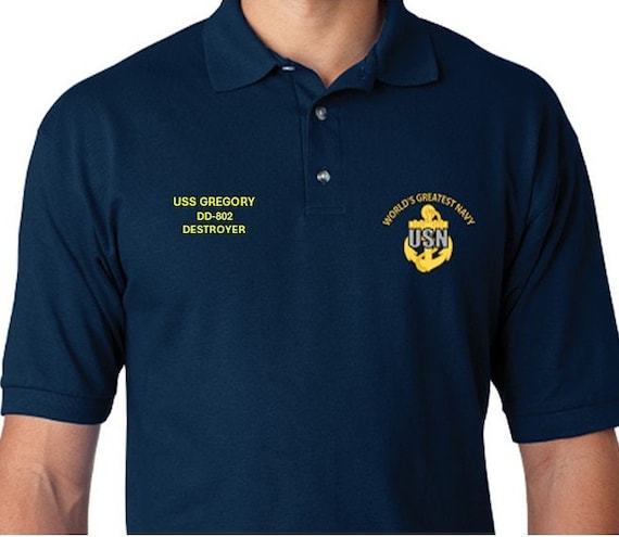 USS Gregory   DD-802  * Destroyer* Embroidered Two Sided Polo Shirt.Worlds Greatest* Navy Officially Licensed