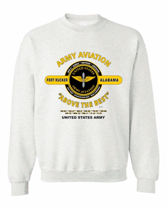 Army Aviation* Fort Rucker, Alabama* "Above The Best"  Battle & Campaign Sweatshirt