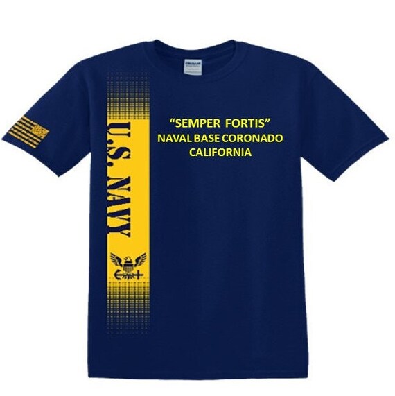 Naval Base Coronado* California* Semper Fortis*Navy Verticle-Vinyl & Silk Screen.*Officially Navy Licensed Shirt