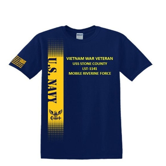 USS Stone County LST-1141 Vietnam War Veteran*Mobile Riverine Force*Navy Verticle-Vinyl & Silk Screen.*Officially Navy Licensed Shirt