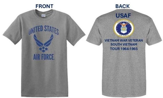 Air Force. Vietnam War Veteran* South Vietnam Tour 1964-1965. USAF Logos. 2-Sided Shirt. USAF Officially Licensed.