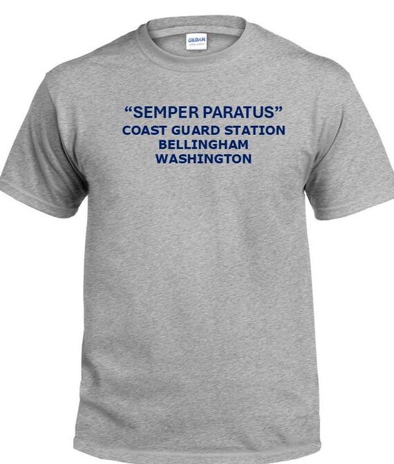 Semper Paratus*Coast Guard Station Bellingham* Washington * PT Cutter & Base Shirt