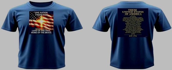 These United States of America. 50 States*One Nation Under God* Freedom is not Free*Land of the Free, Home of the Brave.2-Sided Vinyl Shirt.