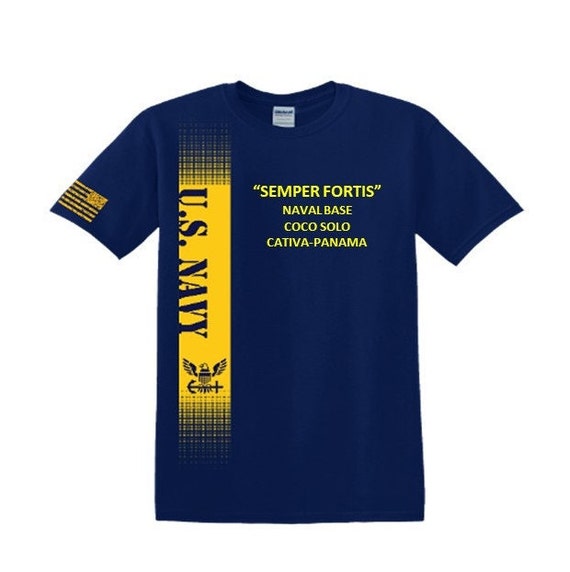 Naval Base Coco Solo* Cativa-Panama* Semper Fortis*Navy Verticle-Vinyl & Silk Screen.*Officially Navy Licensed Shirt