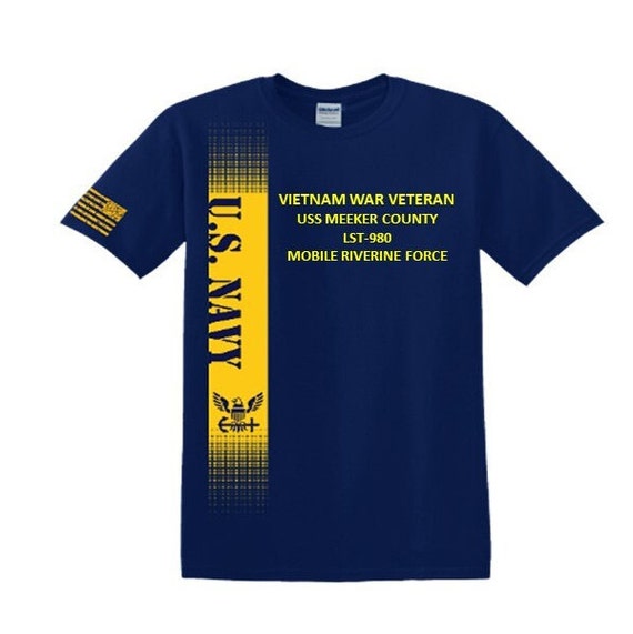 USS Meeker County LST--980 Vietnam War Veteran*Mobile Riverine Force*Navy Verticle-Vinyl & Silk Screen.*Officially Navy Licensed Shirt