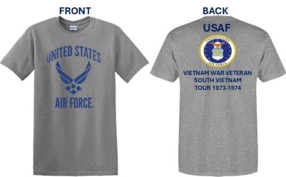 Air Force. Vietnam War Veteran* South Vietnam Tour 1973-1974. USAF Logos. 2-Sided Shirt. USAF Officially Licensed.