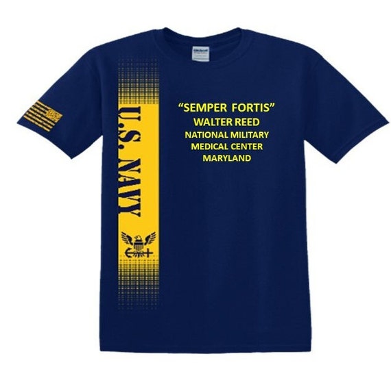 Walter Reed National Military Medical Center* Maryland* Semper Fortis*Navy Verticle-Vinyl & Silk Screen.*Officially Navy Licensed Shirt