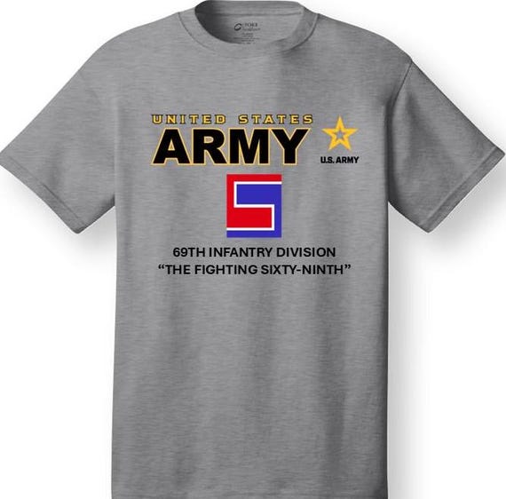 69th Infantry Division* The Fighting Sixty-Ninth * Emblem* Shirt. These shirt are customized*Army Officially Licensed