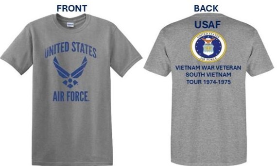 Air Force. Vietnam War Veteran* South Vietnam Tour 1974-1975. USAF Logos. 2-Sided Shirt. USAF Officially Licensed.