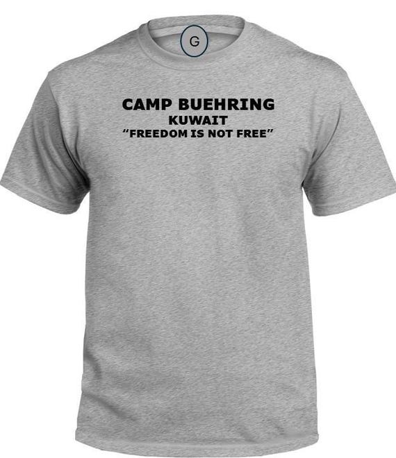 Camp Buehring* Kuwait * Freedom Is Not Free* PT Unit & Base Shirt