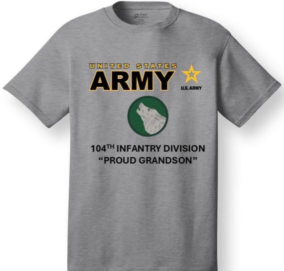 104TH Infantry Division* PROUD GRANDSON * Emblem* Shirt. These shirt are customized*Army Officially Licensed