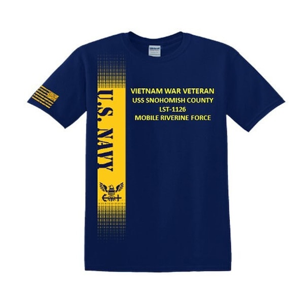 USS Snohomish County LST-1126  Vietnam War Veteran*Mobile Riverine Force*Navy Verticle-Vinyl & Silk Screen.*Officially Navy Licensed Shirt