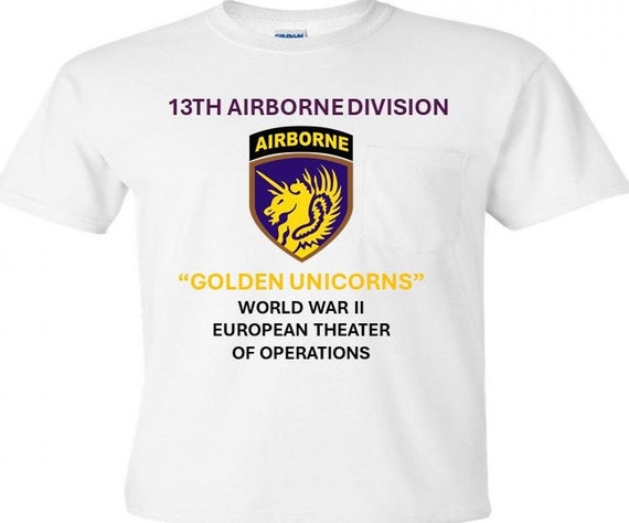 13th Airborne Division* Golden Unicorns * World War II-European Theater of Operations Shirt.