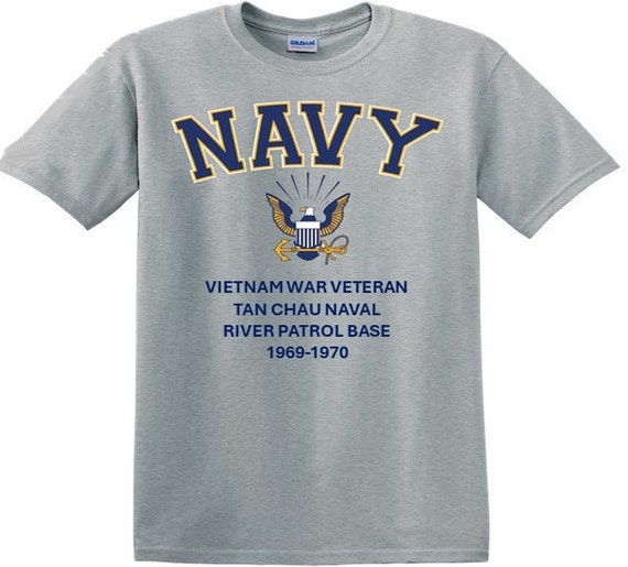 Tan Chau Naval River Patrol Base*Vietnam War Veteran* 1969-1970* Navy Eagle *T-Shirt. Navy Officially Licensed.