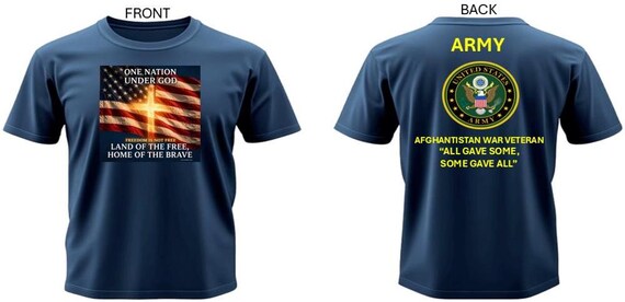 Army*Afghanistan War Veteran* All Gave Some, Some Gave All* One Nation Under God.2-Sided Vinyl Shirt. Army Official License