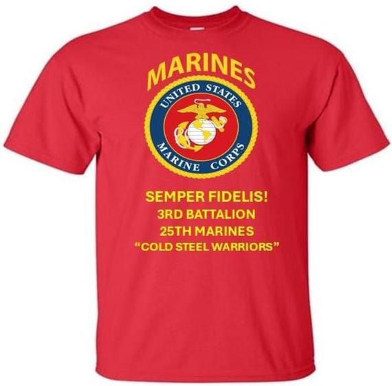 3rd Battalion *25th Marines * Cold Steel Warriors*  Semper Fidelis * Marines*USMC Officially Licensed