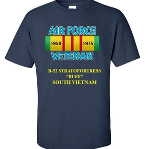 B-52 Stratofortress &quot;buff&quot; * South Vietnam * &quot; Vietnam Veteran Ribbon Vinyl / Silkscreen Shirt or Sweatshirts